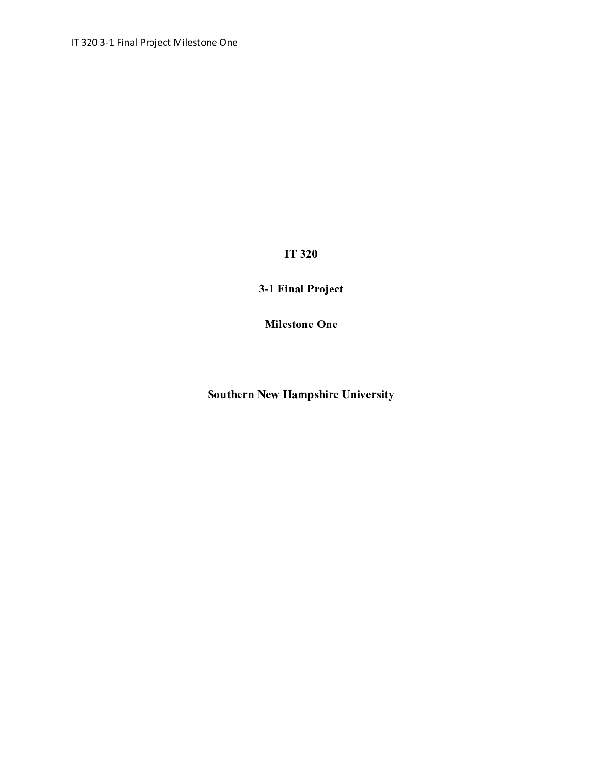 Preview image for IT 320 3 1 Final Project Milestone One|    IT 320  3-1 Final Project  Milestone One  S